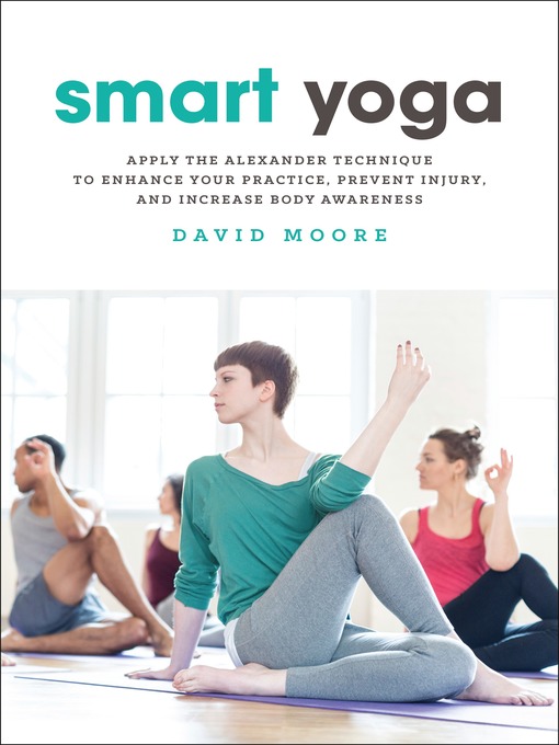 Title details for Smart Yoga by David Moore - Available